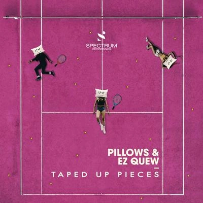 PillowsTaped Up Pieces (Original Mix)