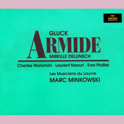 Les Musiciens du LouvreMarc MinkowskiMireille DelunschCharles WorkmanArmideAct 5:54. "Aimons-nous""Témons de notre amour extrême"