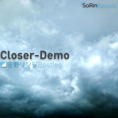 空野リンジThe Chainsmokers - Closer-Demo （空野リンジ Bootleg）