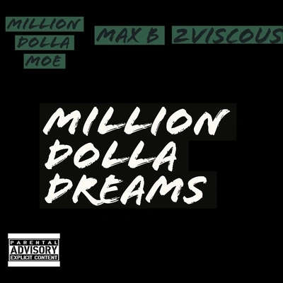 Max BMillion Dolla Dreams (feat. Max B)