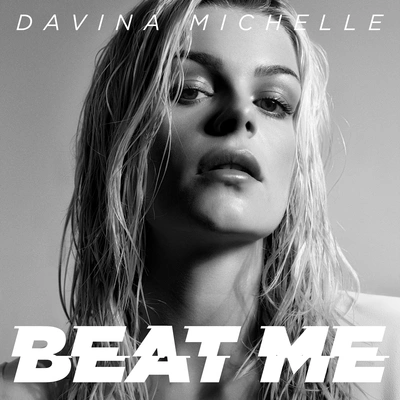 Davina MichelleBeat Me (Official Song Dutch Grand Prix)