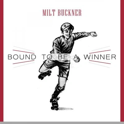 Milt Bucknerafter hours