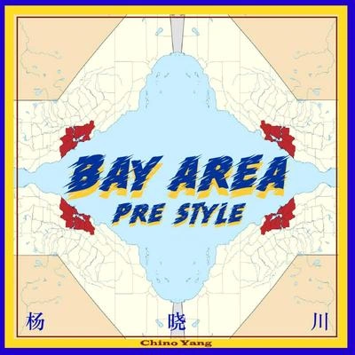 楊曉川Bayarea Pre-Style