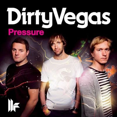 Dirty VegasPressure (Sultan & Ned Shepard Mix)