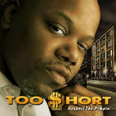 Too ShortRespect the Pimpin'(Too Short ; Snoop Dogg ; Silk-E ;Elijah Baker)