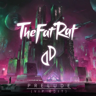 TheFatRatPrelude (VIP Edit)