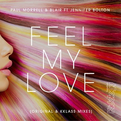 Paul MorrellFeel My Love (K-Klass Remix)