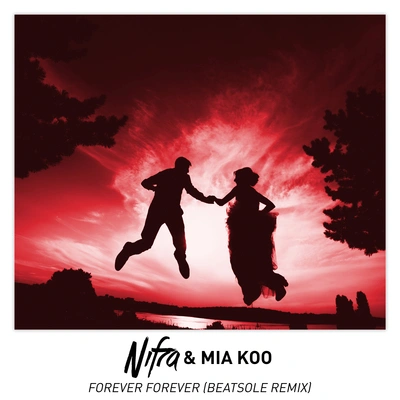 Mia KooNifraForever Forever (Beatsole Remix)