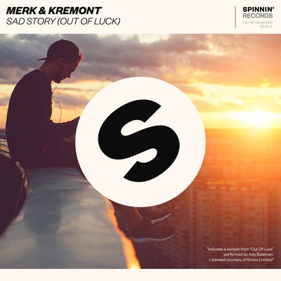 Merk & KremontSad Story (Out Of Luck)