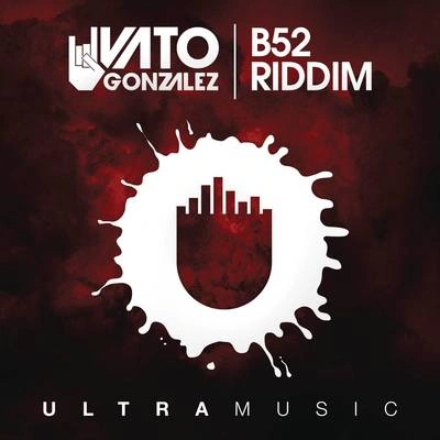 Vato GonzalezB52 rid dim (radio edit)