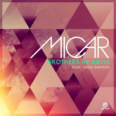 Nico SantosBrothers in Arms (MICAR’s Seaside Mix)