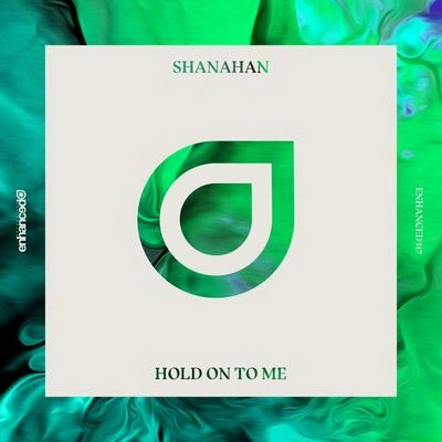 SHANAHANHold On To Me (Extended Mix)