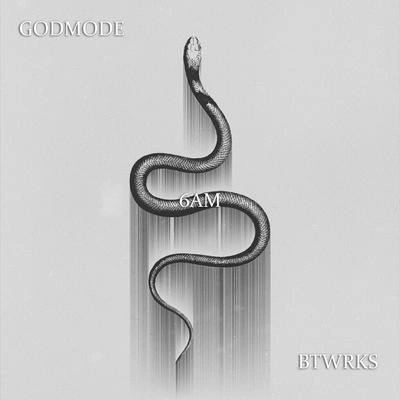 BTWRKSGodmode6am