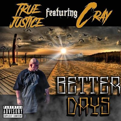 C. RayBetter Days (feat. C. Ray)