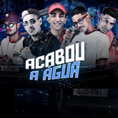 MC ReinoMC RicardinhoChefe CoringaMC 3LBarca Na BatidaAcabou a Água (feat. MC Ricardinho & MC 3L) (Brega Funk)