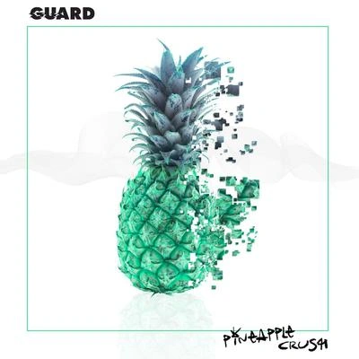 GuardPineapple Crush