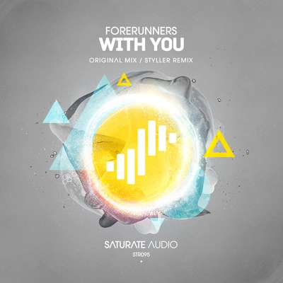 ForerunnersWith You (Styller Remix)