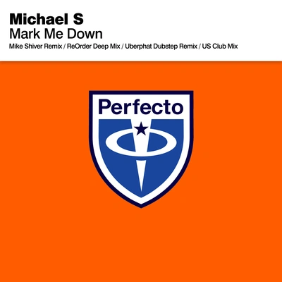 Michael S.Mark Me Down (Mike Shiver Remix)