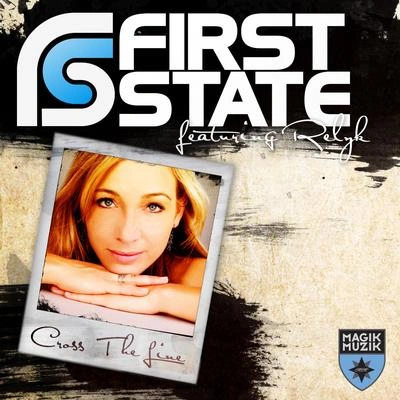 First StateCross The Line (Ben Preston Remix)