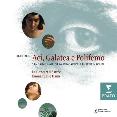 Emmanuelle HaïmAci, Galatea e Polifemo, Cantata:Aria: Se m'ami, o caro (Galatea)