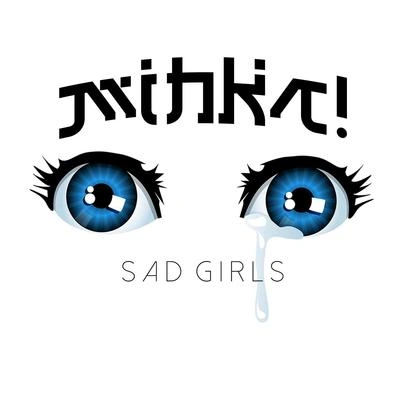 Mihka!sad girls