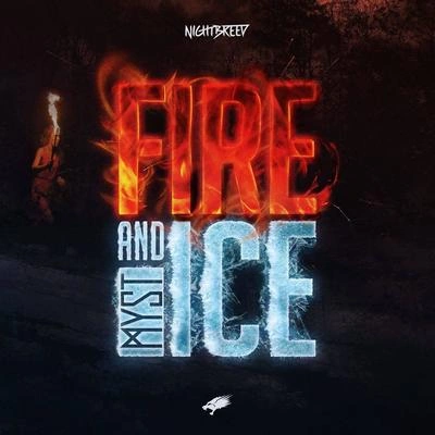 Mystfire and ice