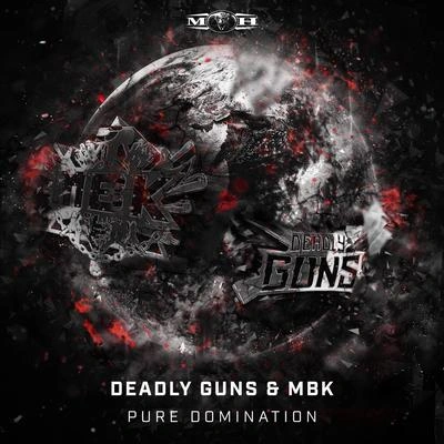 Deadly GunsPure Domination (Radio Edit)