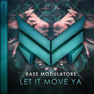 Bass ModulatorsLet It Move Ya (Extended Mix)