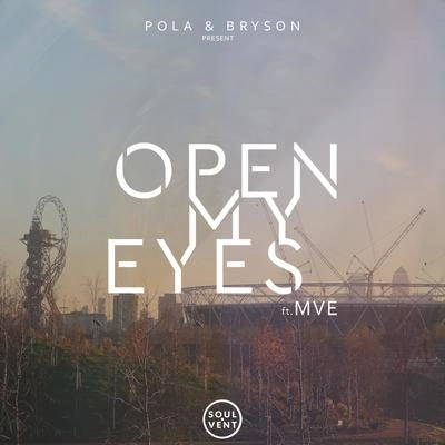 Pola & BrysonOpen My Eyes