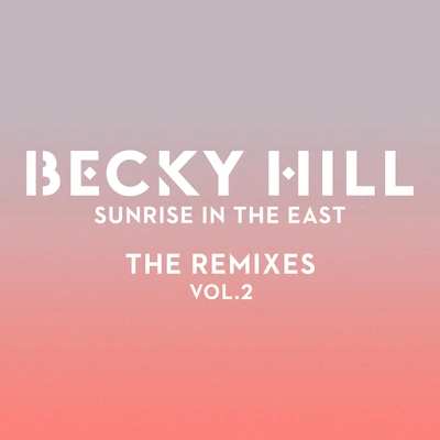 Becky HillSunrise In The East (Lostboy VIP Remix)