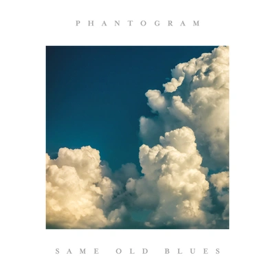 PhantogramSame Old Blues