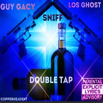 Los GhostDouble Tap (feat. Sniff)