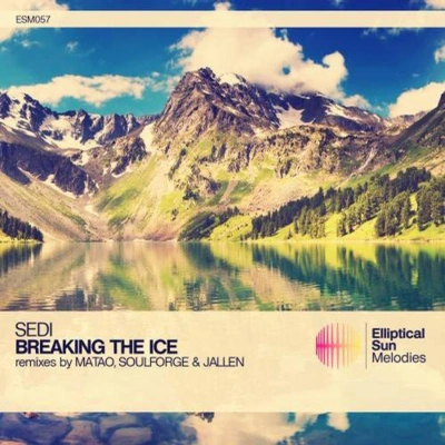 SediBreaking The Ice (Original Mix)