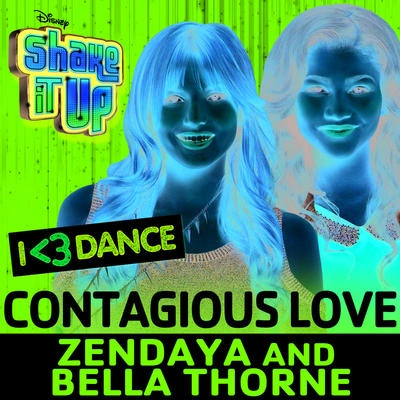 ZendayaContagious Love (from "Shake It Up: I <3 Dance")