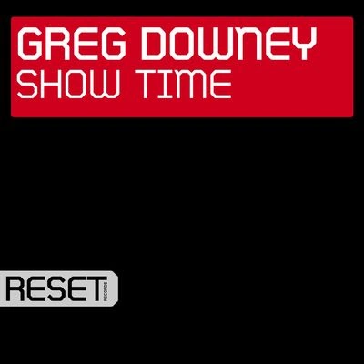 Greg DowneyShow Time