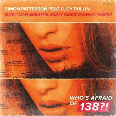 Greg DowneyLucy PullinSimon PattersonNow I Can Breathe Again (Greg Downey Extended Remix)