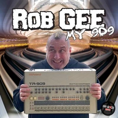 Rob GeeMy 909