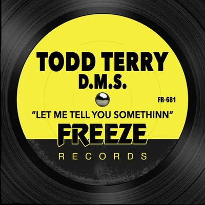 Todd TerryLet Me Tell You Somethinn (Tee's Illhouse Mix)