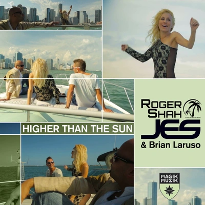 Roger ShahHigher Than the Sun (Jesse Voorn Remix)