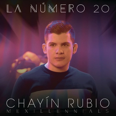 Chayín RubioLa Número 20