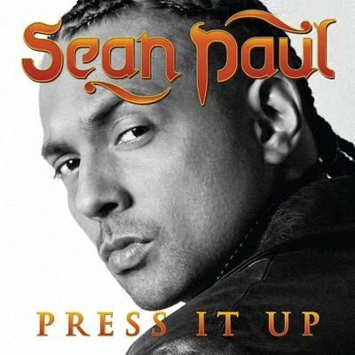 Sean PaulPress It Up (Album Version)