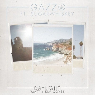 GazzoDaylight (Matt & Kim Cover)