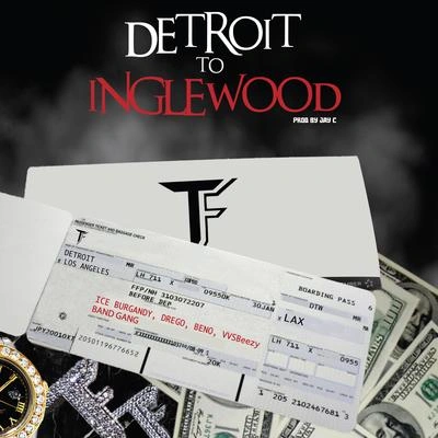 DregoDetroit to Inglewood