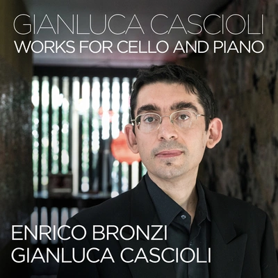 Gianluca CascioliTre Meditazioni per violoncello e pianoforte:III. Elegia