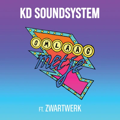 KD SoundsystemOmlaag Met Je (KD Club Mix)