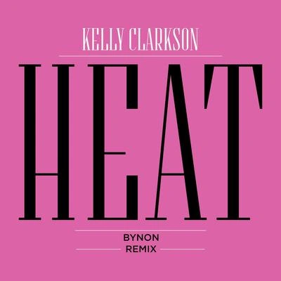 Kelly Clarksonheat (by non remix)