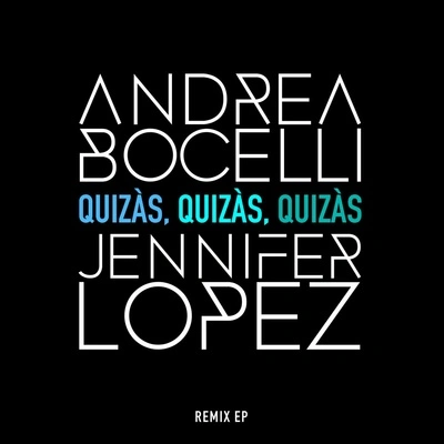 Andrea BocelliQuizàs, Quizàs, Quizàs (Brass Knuckles Remix (Extended Version))