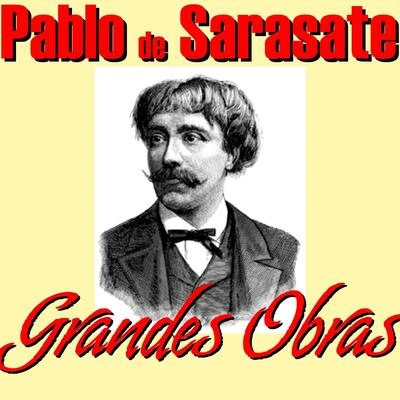 Pablo de Sarasateair是ESP AG no LS, op. 18