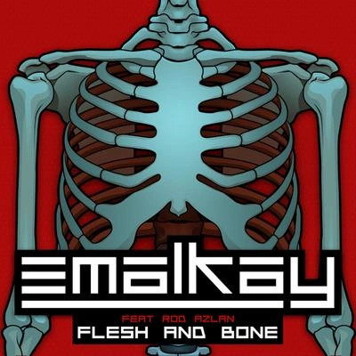 EmalkayFlesh & Bone (Delta Heavy Remix)