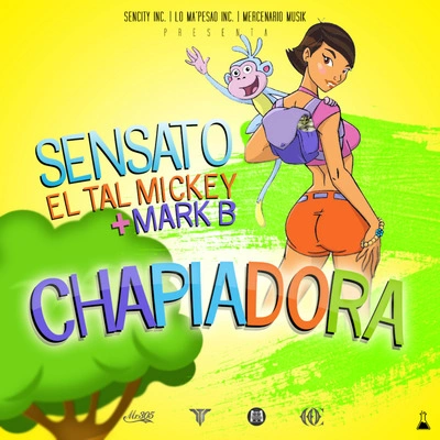 SensatoChapiadora (feat. Mark B & ELTALMiCKEY)